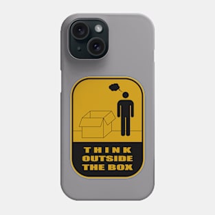 Think Outside The Box Warning Sign Phone Case