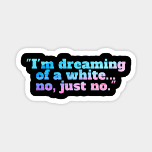 Winter Sarcastic Quote Text Magnet