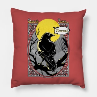 Quote the Raven: Nevermind. Pillow