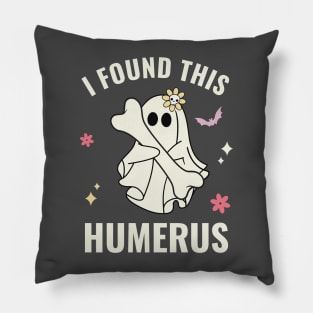 I Found this Humerus Boo Funny Halloween Cute Pillow