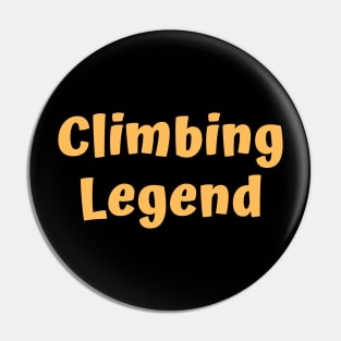 Climbing Legend Pin