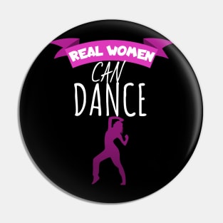 Real women can dance Pin