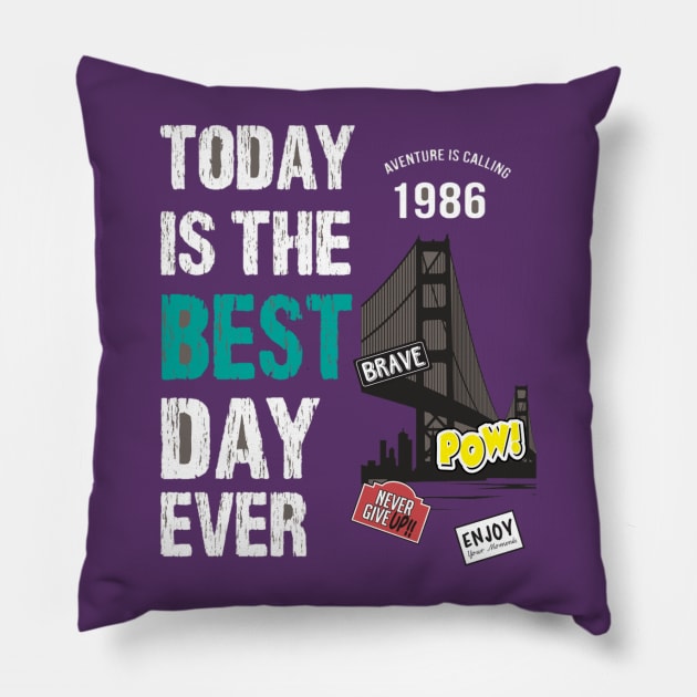 Today is the best day Pillow by FunnyHedgehog