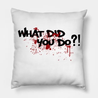 Vintage What Did You Do?! Logo Pillow