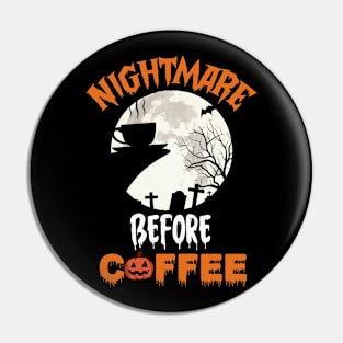 Nightmare Before coffee Pin