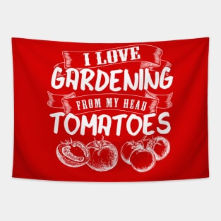 I Love Gardening from my Head Tomatoes Tapestry