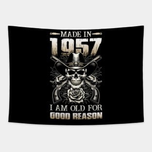 Made In 1957 I'm Old For Good Reason Tapestry