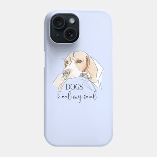 DOGS Heal my Soul - Beagle Phone Case