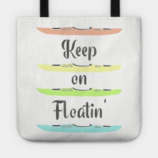 Keep on Floatin Kayaking Tote