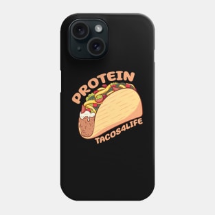 Protein Tacos4Life Phone Case