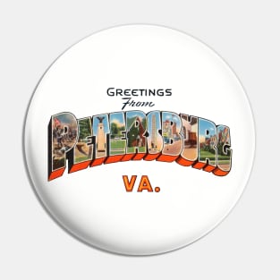 Greetings from Petersburg Virginia Pin