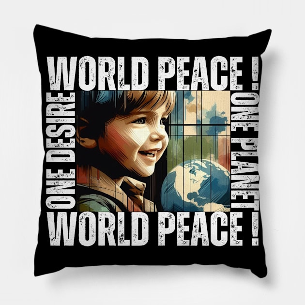 World Of The Peace. Peace To The World. One Desire One Planet World Peace! Pillow by JSJ Art