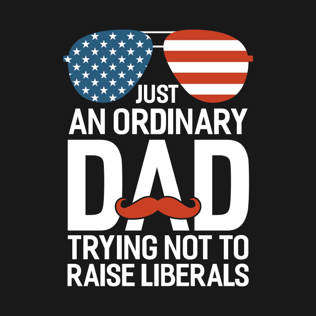 just a dad trying not to raise liberals