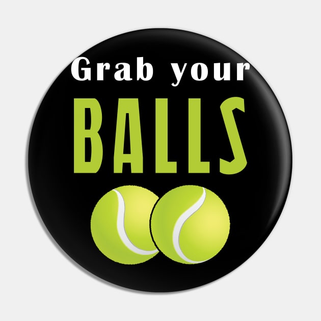 Grab your balls Pin by Mamon