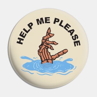 HELP ME PLEASE Pin