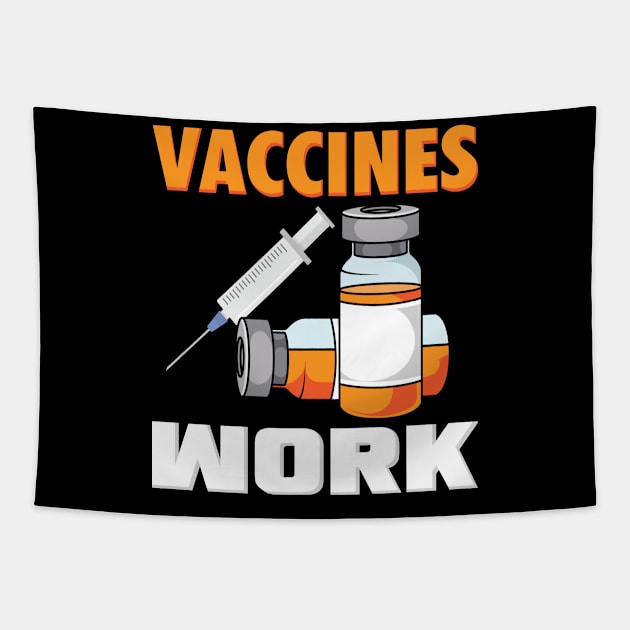 Vaccines Work Tapestry by Gift Designs