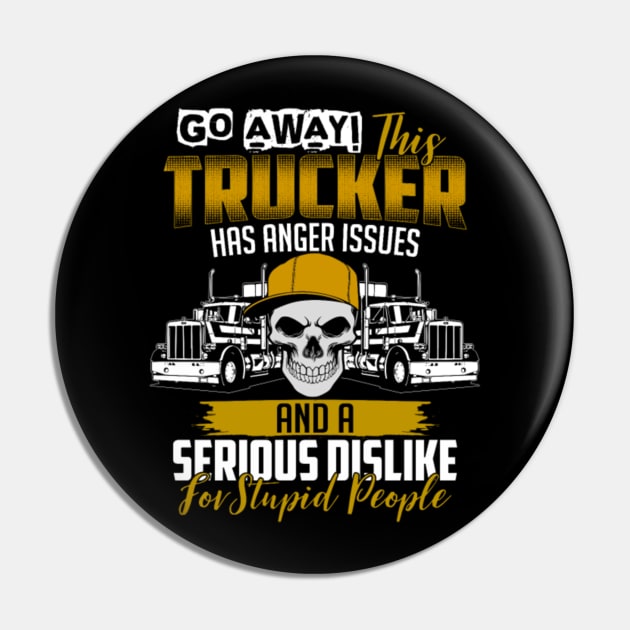 Go away this trucker has anger issues and a serious dislike for stupid people Pin by kenjones