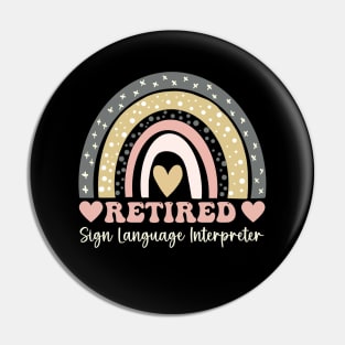 Retired Sign Language Interpreter Fun Retirement Interpreter Pin