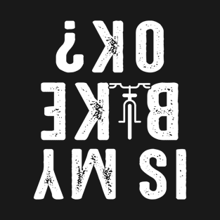 is my bike okey T-Shirt