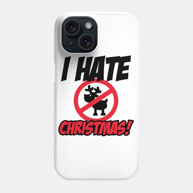 I hate Christmas! Phone Case by nektarinchen