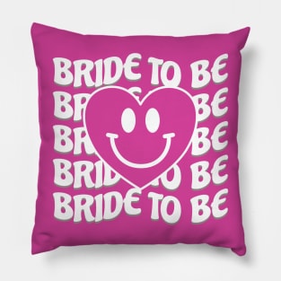 Bride To Be Pillow