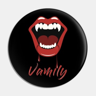 Welcome to the Vamily Pin