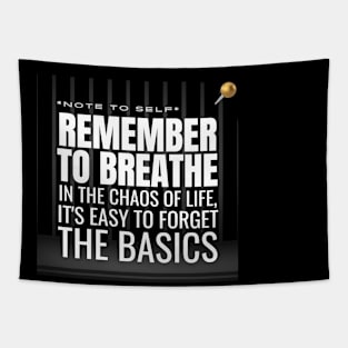 Note to Self: Remember to Breathe Tapestry