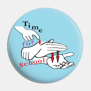 ASL Time for School Pin