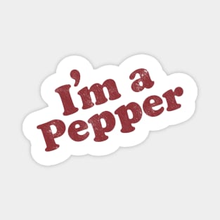 Im A Pepper Magnet