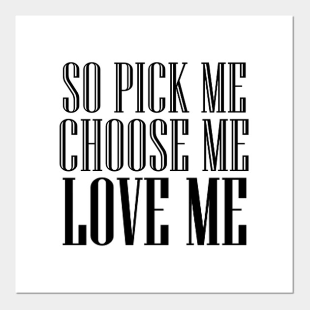 So Pick Me Choose Me Love Me Meredith Grey Quote Posters And Art Prints Teepublic
