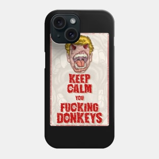 Devil Gordy, Keep Calm you F*****g Donkeys Phone Case