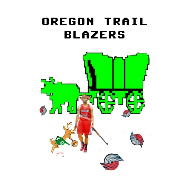 Oregon Trail Blazers by redrock_bball