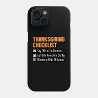 thanksgiving checklilst Phone Case