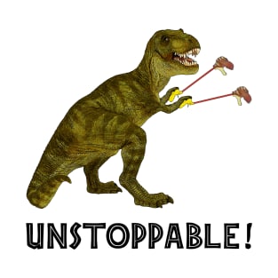 Tyrannosaurus Rex with Grabbers is UnStoppable T-Shirt