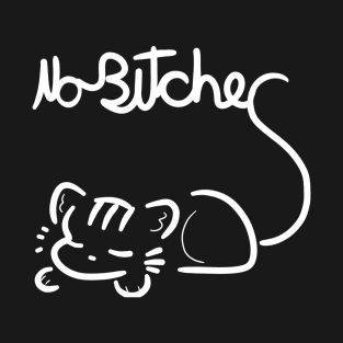 No Bitches Cat T-Shirt