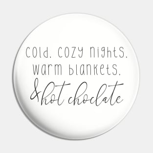 cold, cozy nights Pin
