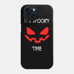 It's Spooky Time Halloween Phone Case