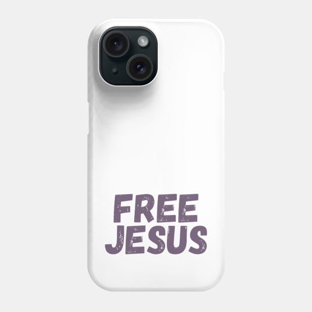 Free Jesus By Abby Anime(c) Phone Case by Abby Anime