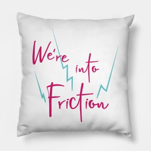 Geologist Pun We're into Friction Pillow