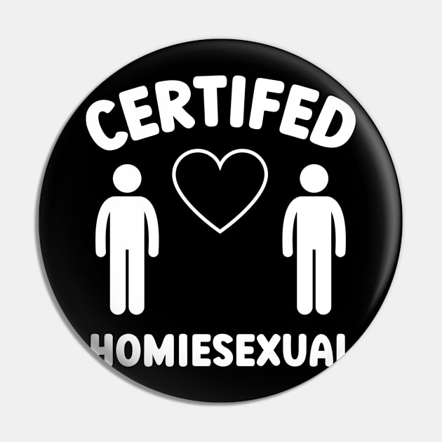 Certified Homiesexual It's Not Sus Pin by BobaPenguin