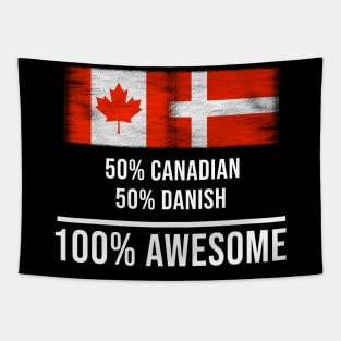 50% Canadian 50% Danish 100% Awesome - Gift for Danish Heritage From Denmark Tapestry