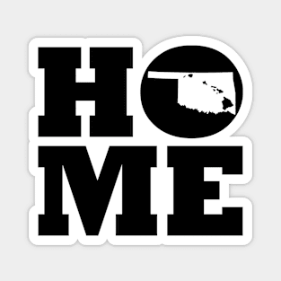 Oklahoma and Hawai'i HOME Roots by Hawaii Nei All Day Magnet