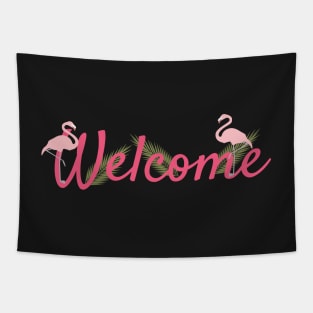 Pink Green Welcome sign with Flamingo and Palm leaves Tapestry