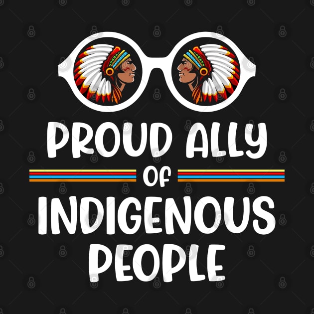 Proud Ally Of Indigenous People by zap