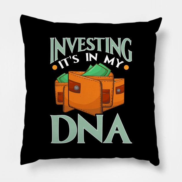 Investing It's In My DNA Financial Investor Stocks Pillow by theperfectpresents