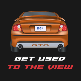 GTO - Get Used To The View T-Shirt