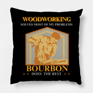 Woodcrafting - Bourbon Does The Rest Pillow