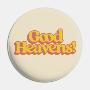 Good Heavens Pin