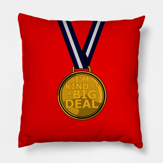 I'm kind of a Big Deal Pillow by Fun Funky Designs