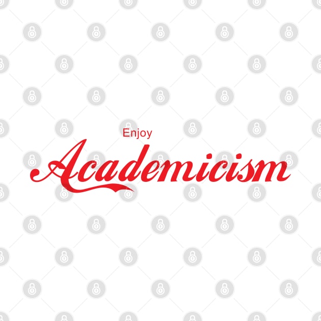 ENJOY ACADEMICISM by Inner System